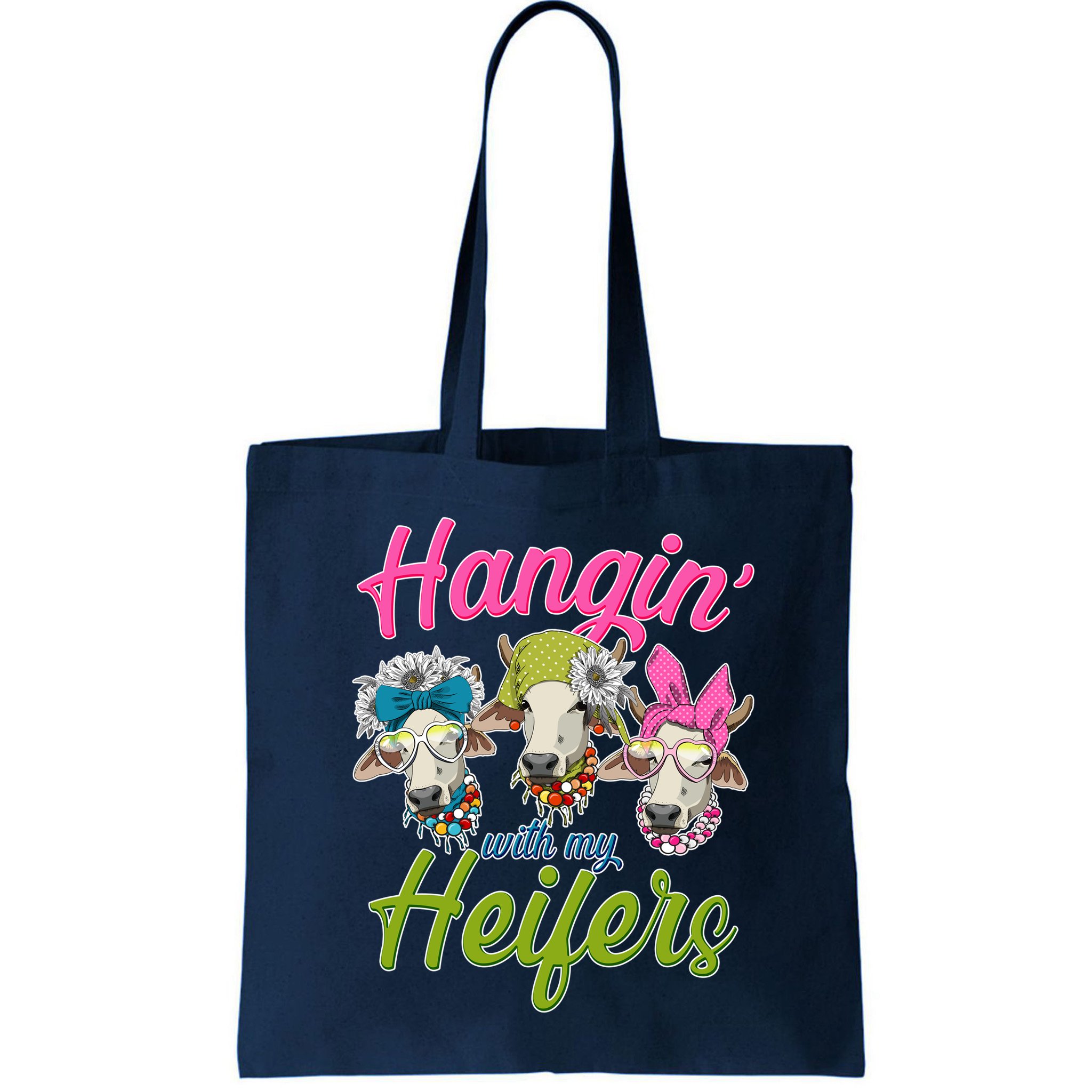 Funny Hangin' With My Heifers Cows Bag