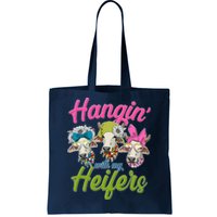 Funny Hangin' With My Heifers Cows Tote Bag