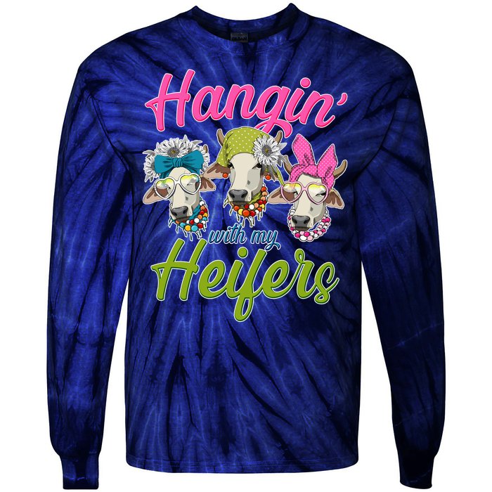 Funny Hangin' With My Heifers Cows Tie-Dye Long Sleeve Shirt