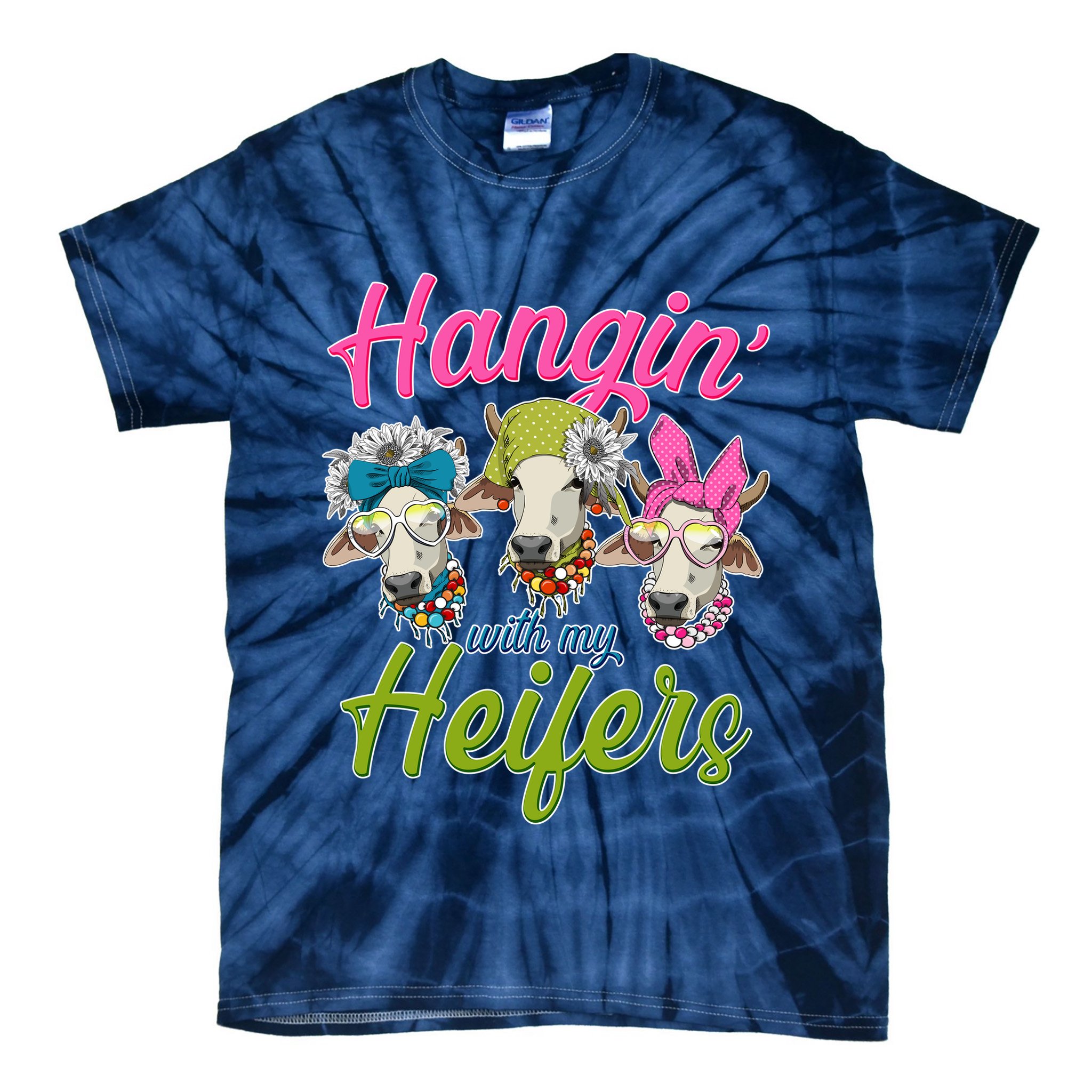 Funny Hangin' With My Heifers Cows Tie-Dye T-Shirt