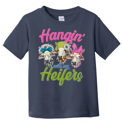 Funny Hangin' With My Heifers Cows Toddler T-Shirt