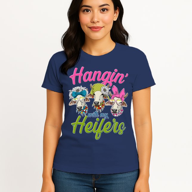 Funny Hangin' With My Heifers Cows Womens T-Shirt