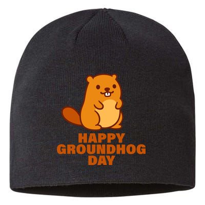 Funny Happy Groundhog Day  Sustainable Beanie