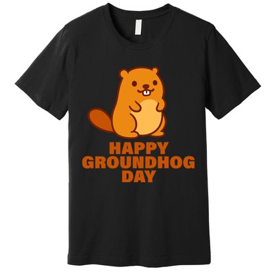 Funny Happy Groundhog Day  Premium T-Shirt