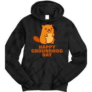 Funny Happy Groundhog Day  Tie Dye Hoodie