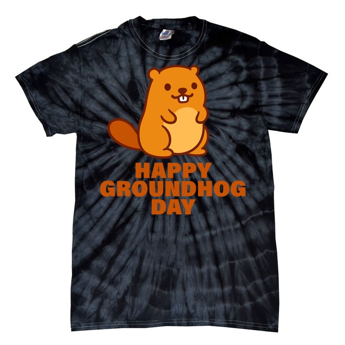 Funny Happy Groundhog Day  Tie-Dye T-Shirt