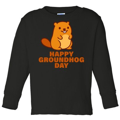 Funny Happy Groundhog Day  Toddler Long Sleeve Shirt