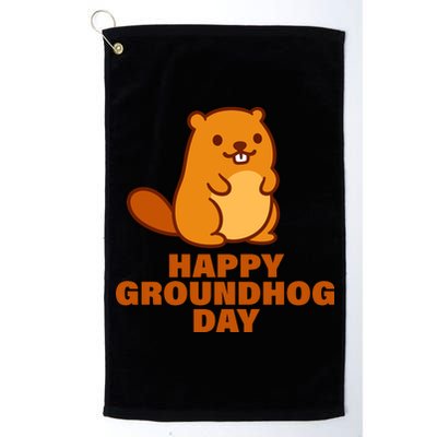 Funny Happy Groundhog Day  Platinum Collection Golf Towel