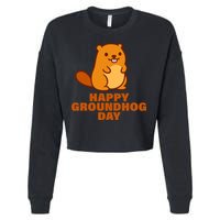 Funny Happy Groundhog Day  Cropped Pullover Crew