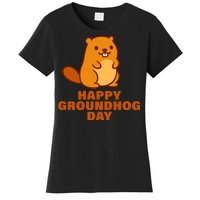 Funny Happy Groundhog Day  Women's T-Shirt