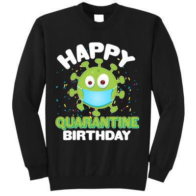 Funny Happy Quarantine Birthday Sweatshirt