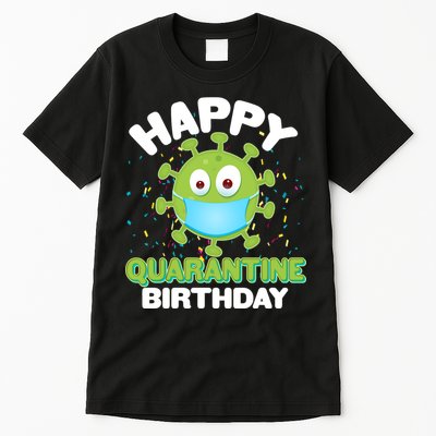 Funny Happy Quarantine Birthday Tall T-Shirt