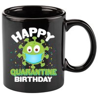 Funny Happy Quarantine Birthday 11oz C Handle Ceramic Mug