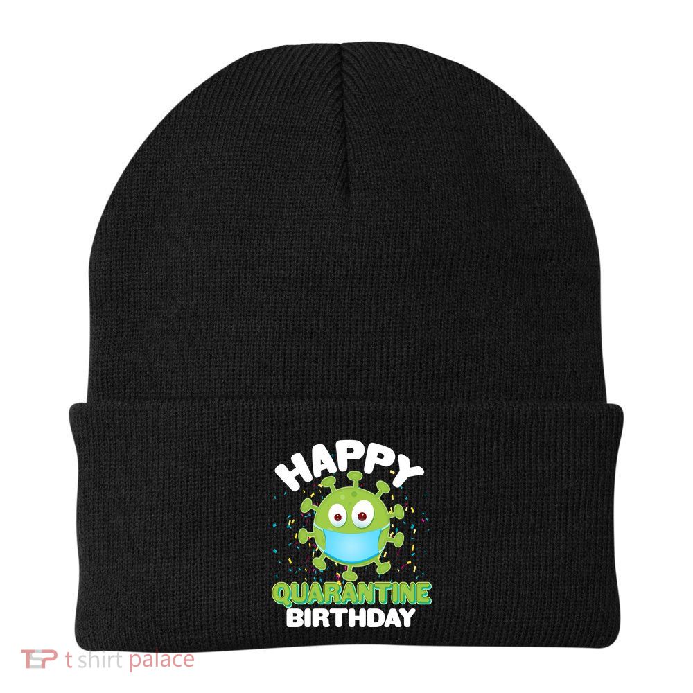 Funny Happy Quarantine Birthday Beanie