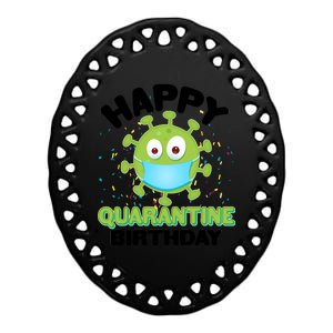 Funny Happy Quarantine Birthday Ceramic Oval Ornament