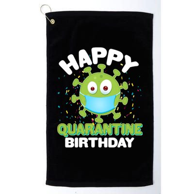 Funny Happy Quarantine Birthday Platinum Collection Golf Towel