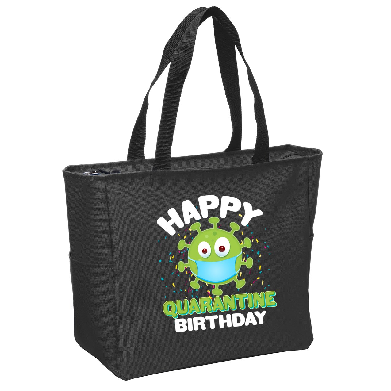 Funny Happy Quarantine Birthday Zip Tote Bag
