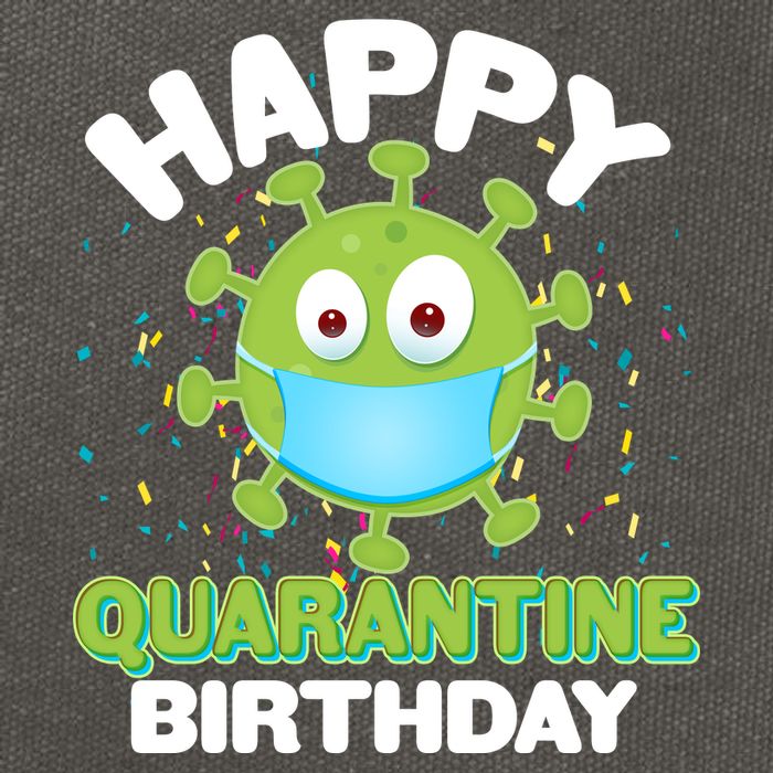 Funny Happy Quarantine Birthday Cotton Canvas Backpack