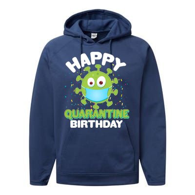 Funny Happy Quarantine Birthday Performance Fleece Hoodie