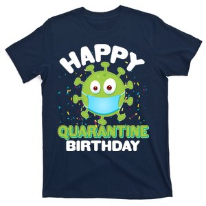 Funny Happy Quarantine Birthday T-Shirt