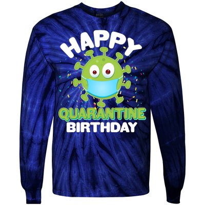 Funny Happy Quarantine Birthday Tie-Dye Long Sleeve Shirt