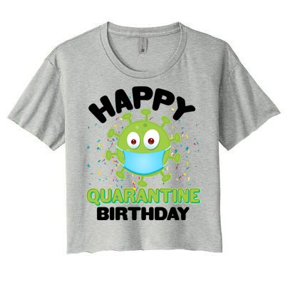 Funny Happy Quarantine Birthday Women's Crop Top Tee