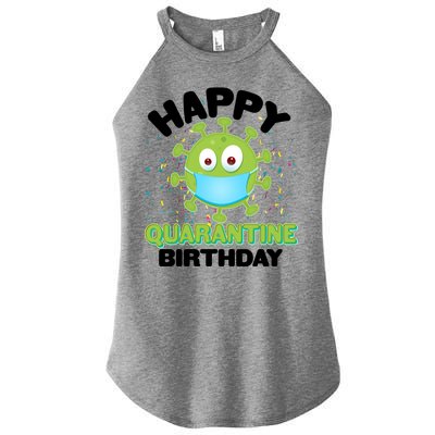 Funny Happy Quarantine Birthday Women's Perfect Tri Rocker Tank