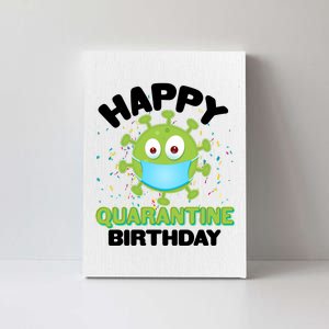 Funny Happy Quarantine Birthday Canvas