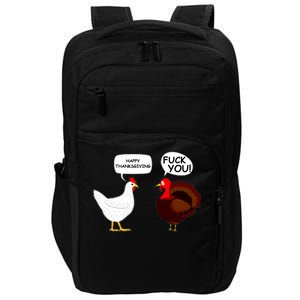 Funny Happy Thanksgiving Chicken Vs Turkey Impact Tech Backpack