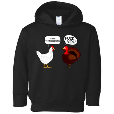 Funny Happy Thanksgiving Chicken Vs Turkey Toddler Hoodie