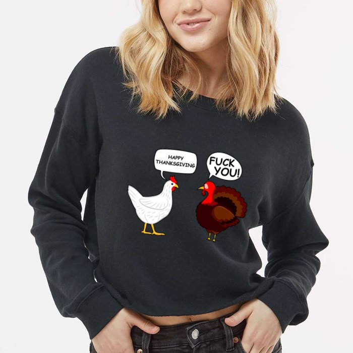 Funny Happy Thanksgiving Chicken Vs Turkey Cropped Pullover Crew