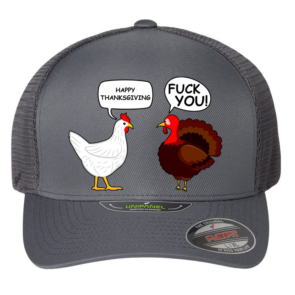 Funny Happy Thanksgiving Chicken Vs Turkey Flexfit Unipanel Trucker Cap