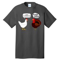 Funny Happy Thanksgiving Chicken Vs Turkey Tall T-Shirt