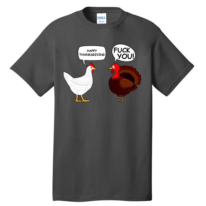 Funny Happy Thanksgiving Chicken Vs Turkey Tall T-Shirt