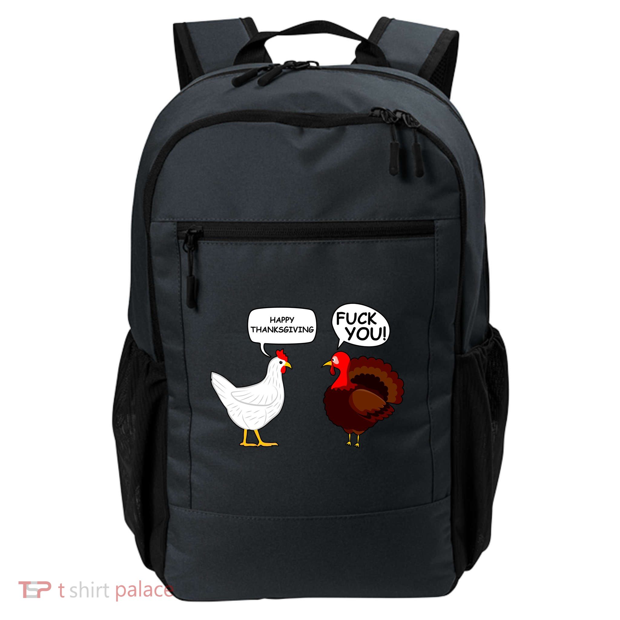 Funny Happy Thanksgiving Chicken Vs Turkey Backpack