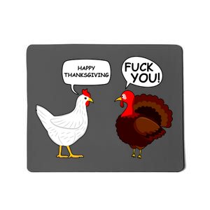 Funny Happy Thanksgiving Chicken Vs Turkey Mousepad