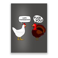 Funny Happy Thanksgiving Chicken Vs Turkey Poster