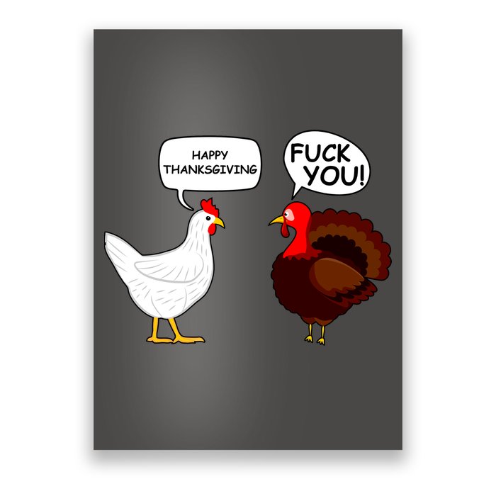 Funny Happy Thanksgiving Chicken Vs Turkey Poster