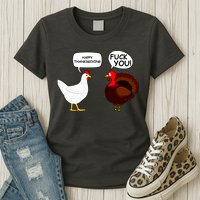Funny Happy Thanksgiving Chicken Vs Turkey Womens T-Shirt