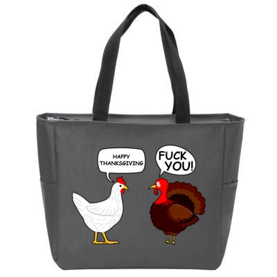 Funny Happy Thanksgiving Chicken Vs Turkey Zip Tote Bag