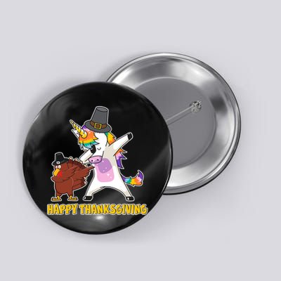 Funny Happy Thanksgiving Dabbing Turkey and Unicorn Button