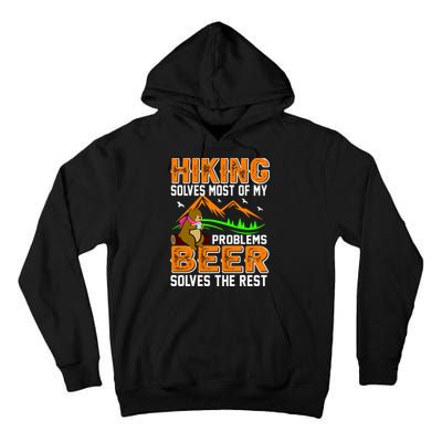 Funny Hiking Beer Solves Problems Tall Hoodie