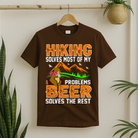 Funny Hiking Beer Solves Problems T-Shirt