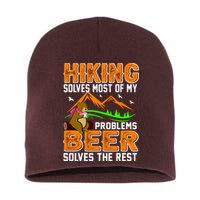 Funny Hiking Beer Solves Problems Short Acrylic Beanie