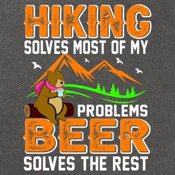 Funny Hiking Beer Solves Problems Cotton Canvas Backpack