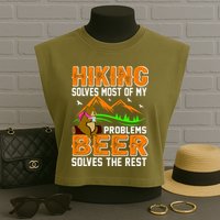 Funny Hiking Beer Solves Problems Garment-Dyed Women's Muscle Tee