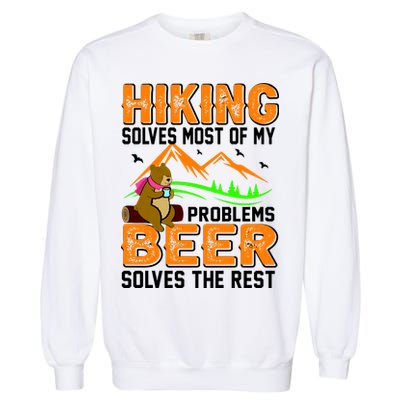 Funny Hiking Beer Solves Problems Garment-Dyed Sweatshirt