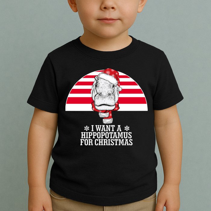 Funny Hippo I Want A Hippopotamus For Christmas Toddler T-Shirt