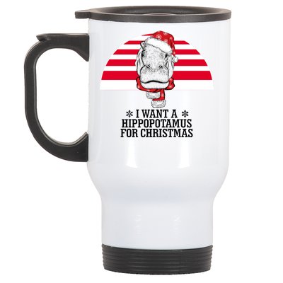 Funny Hippo I Want A Hippopotamus For Christmas Stainless Steel Travel Mug