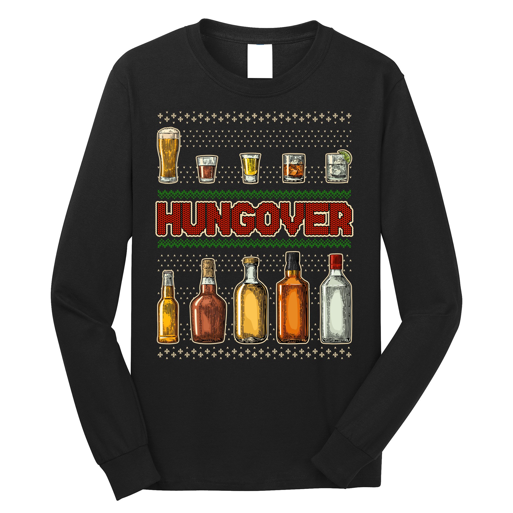Funny Hungover Drunk Ugly Christmas Sweater Long Sleeve Shirt